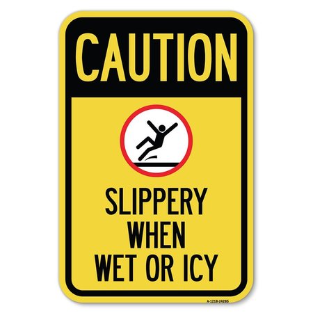 SIGNMISSION Caution-Slippery When Wet or Icy With Heavy-Gauge Aluminum Sign, 12" H, A-1218-24285 A-1218-24285